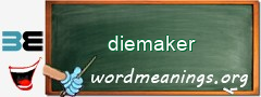 WordMeaning blackboard for diemaker
